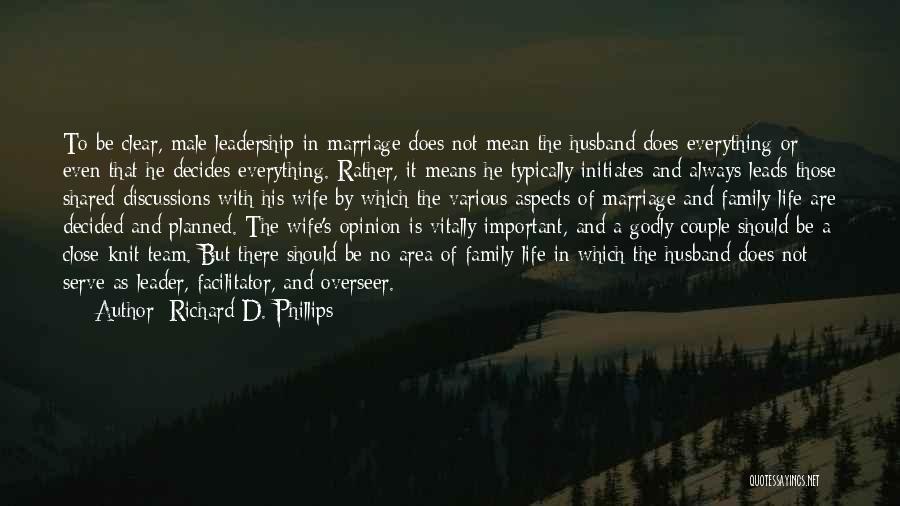 Facilitator Quotes By Richard D. Phillips