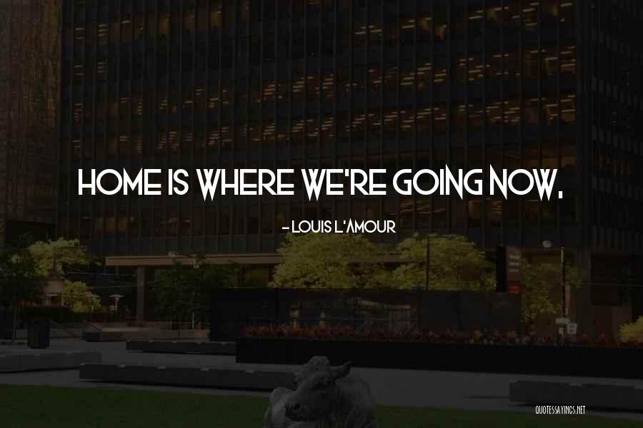 Faciliter Conjugaison Quotes By Louis L'Amour Faciliter Conjugaison Quotes By Louis L'Amour
