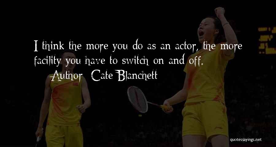 Facility Quotes By Cate Blanchett