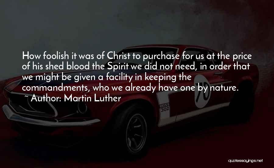 Facility Quotes By Martin Luther