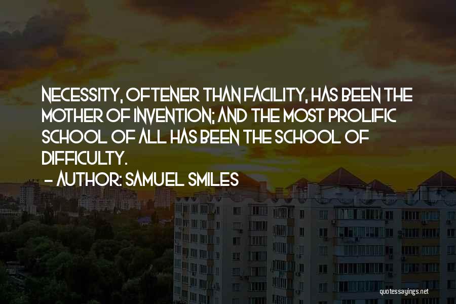 Facility Quotes By Samuel Smiles