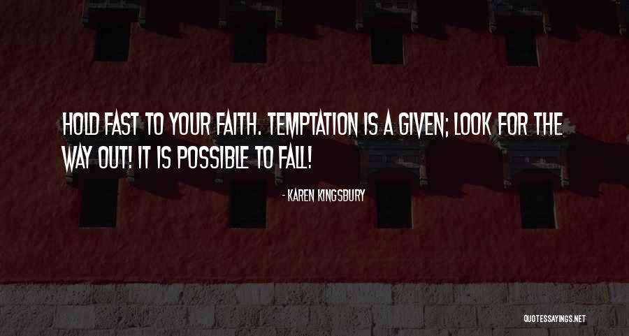 Facin Quotes By Karen Kingsbury Facin Quotes By Karen Kingsbury