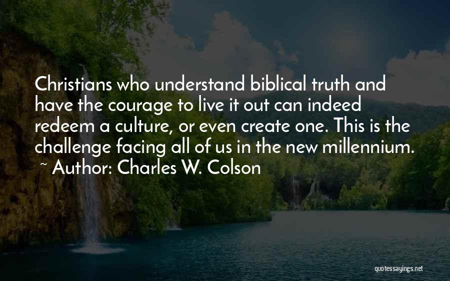 Facing Challenge Quotes By Charles W. Colson