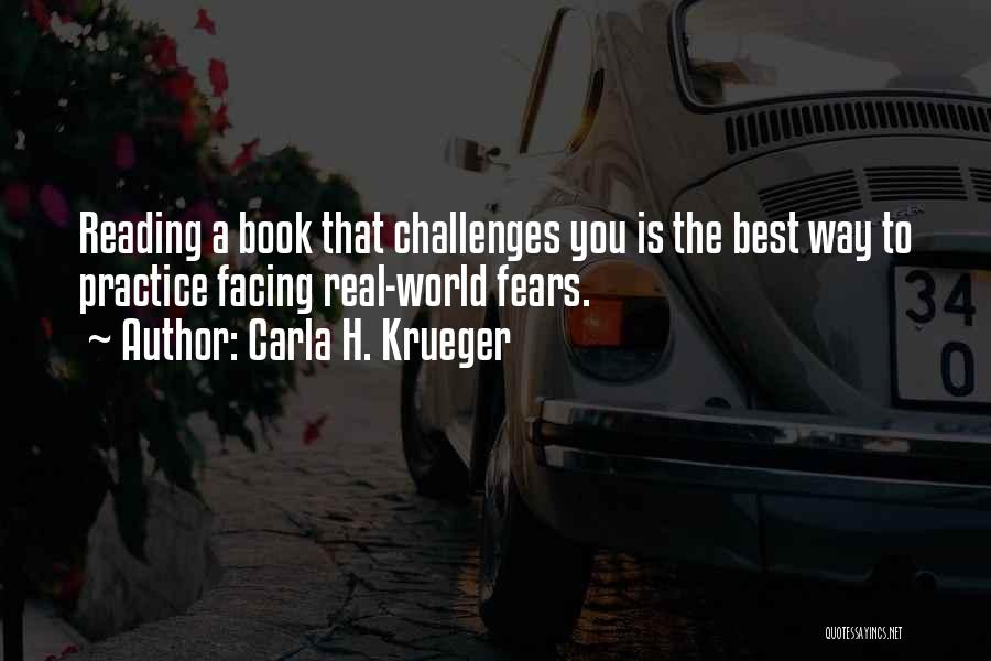 Facing Challenges Quotes By Carla H. Krueger