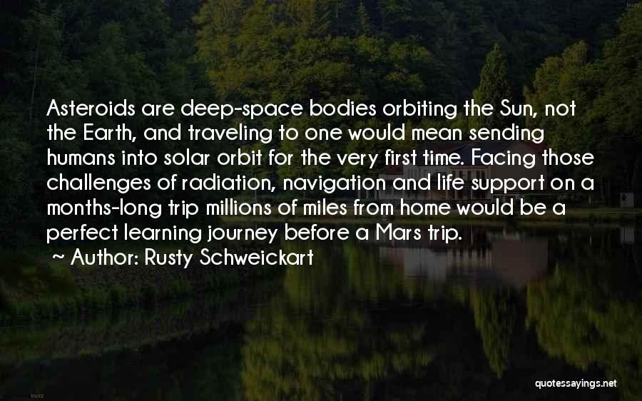 Facing Challenges Quotes By Rusty Schweickart