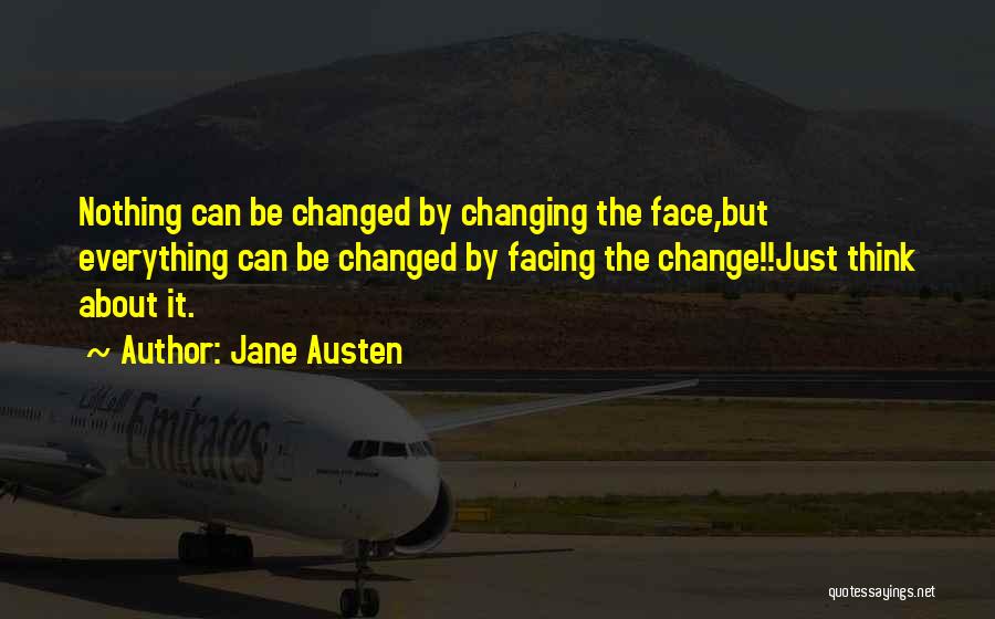 Facing Change Quotes By Jane Austen