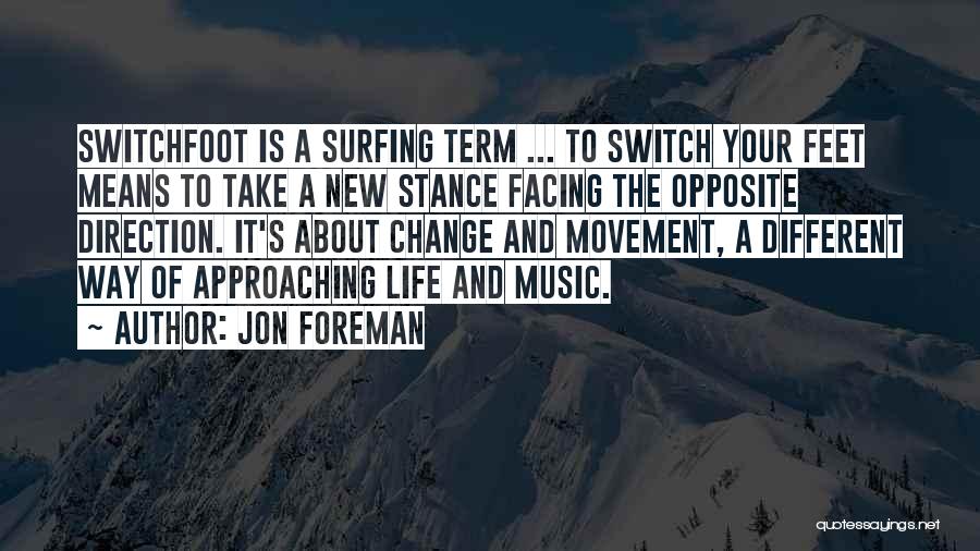 Facing Change Quotes By Jon Foreman