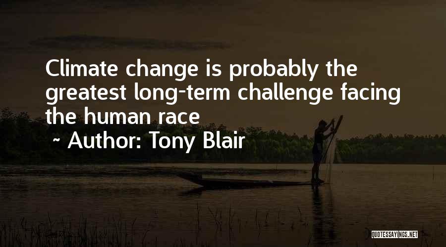 Facing Change Quotes By Tony Blair