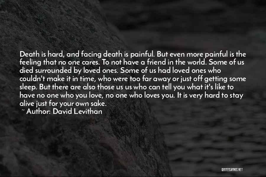 Facing Death Quotes By David Levithan