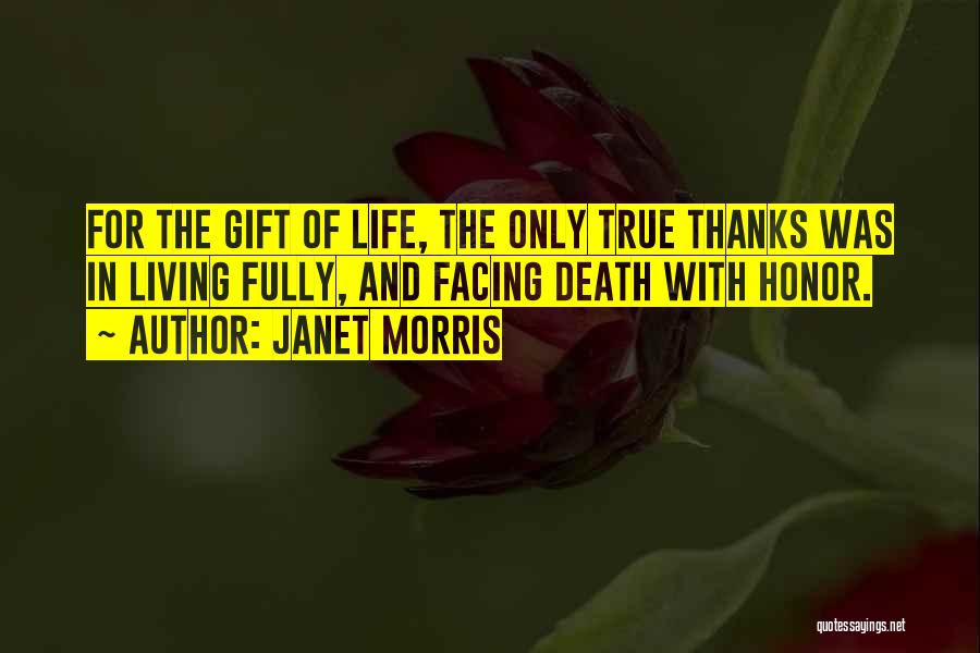 Facing Death Quotes By Janet Morris