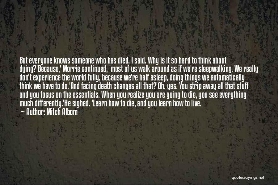 Facing Death Quotes By Mitch Albom