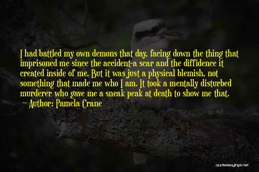 Facing Death Quotes By Pamela Crane