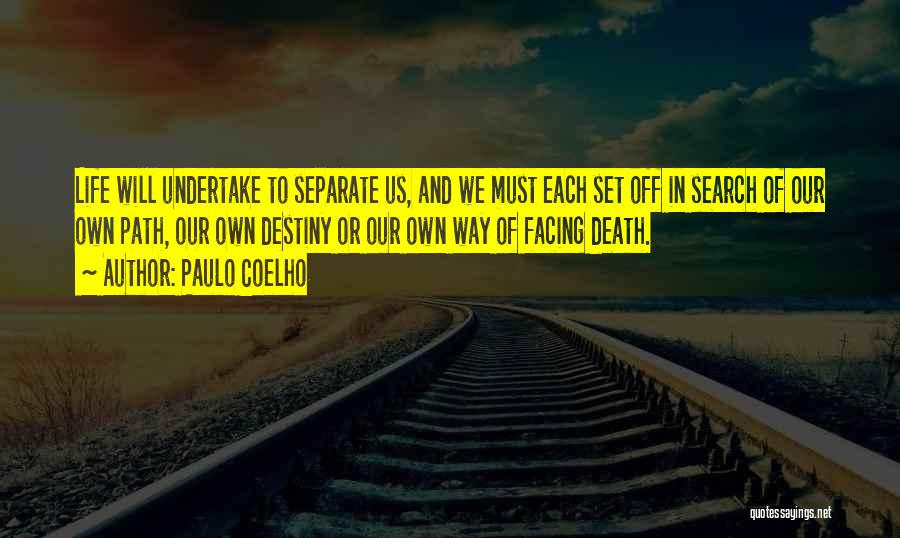 Facing Death Quotes By Paulo Coelho