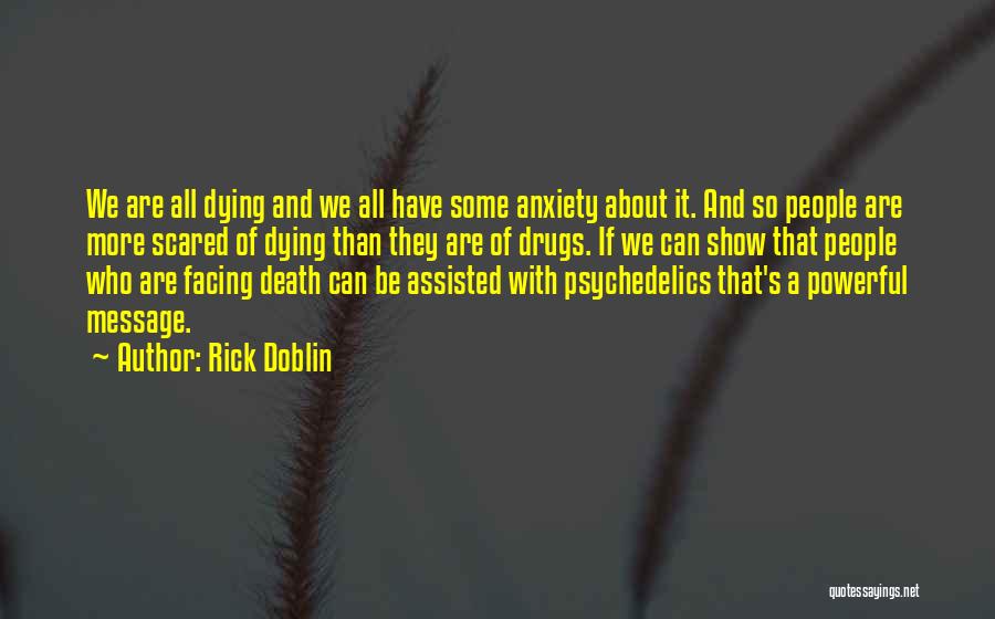 Facing Death Quotes By Rick Doblin