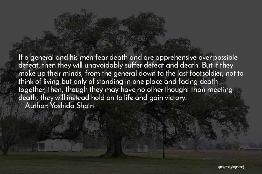 Facing Death Quotes By Yoshida Shoin