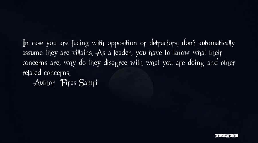 Facing Opposition Quotes By Firas Samri