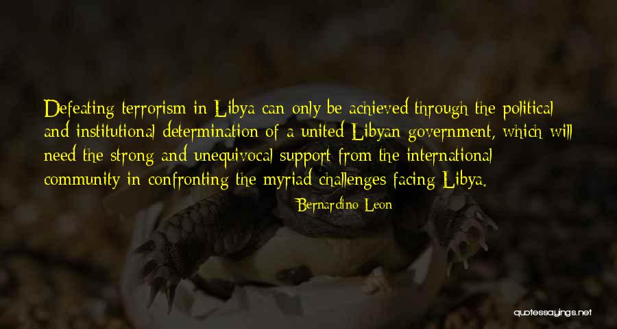 Facing Our Challenges Quotes By Bernardino Leon Facing Our Challenges Quotes By Bernardino Leon