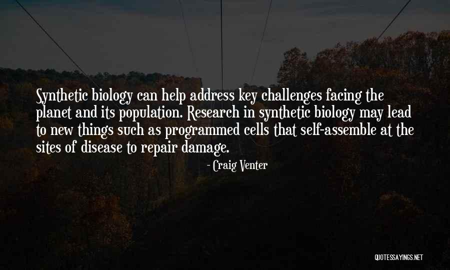 Facing Our Challenges Quotes By Craig Venter