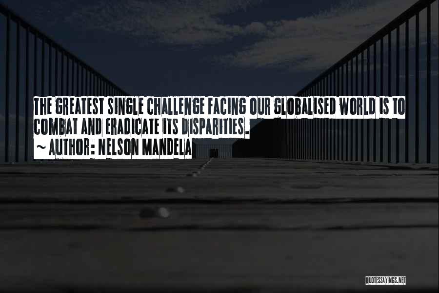 Facing Our Challenges Quotes By Nelson Mandela