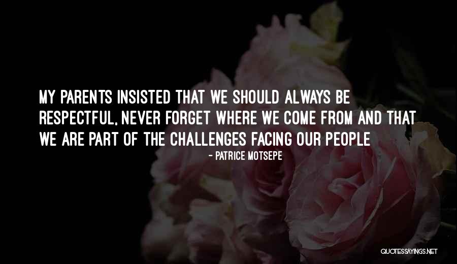 Facing Our Challenges Quotes By Patrice Motsepe Facing Our Challenges Quotes By Patrice Motsepe
