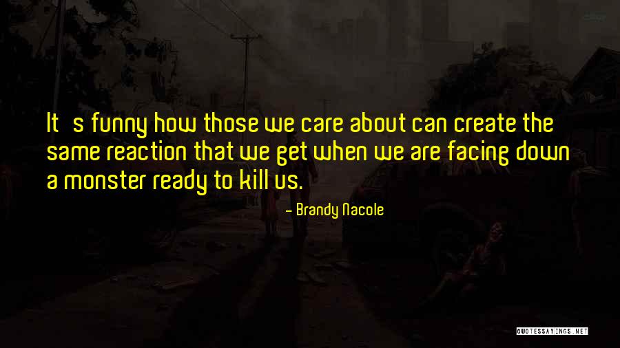 Facing Quotes By Brandy Nacole