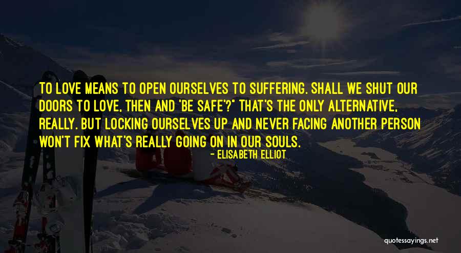 Facing Quotes By Elisabeth Elliot