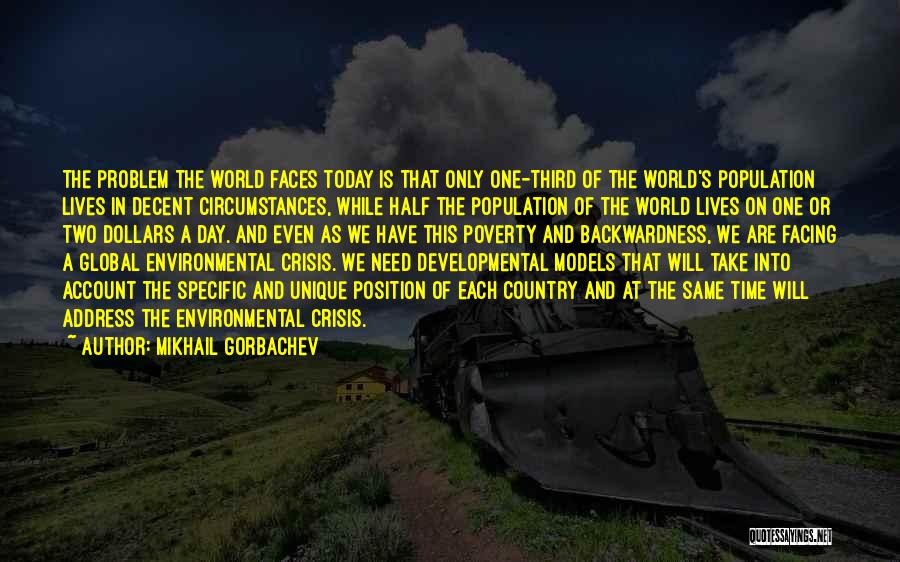 Facing The Day Quotes By Mikhail Gorbachev