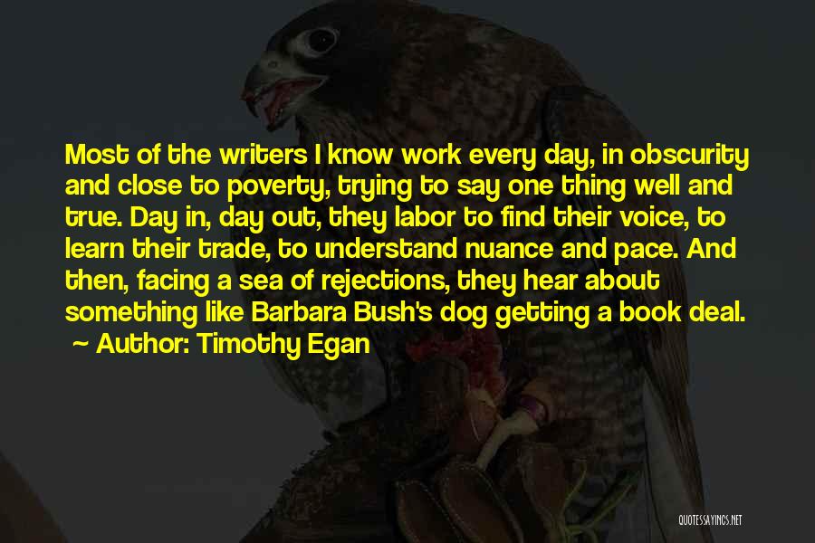 Facing The Day Quotes By Timothy Egan