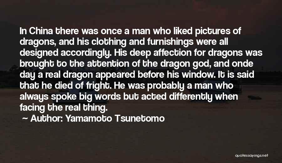 Facing The Day Quotes By Yamamoto Tsunetomo