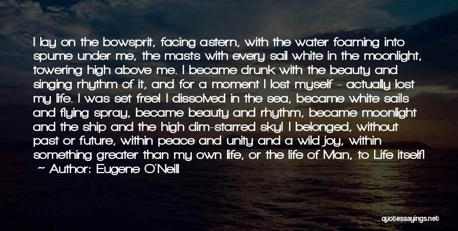 Facing The Future Quotes By Eugene O'Neill