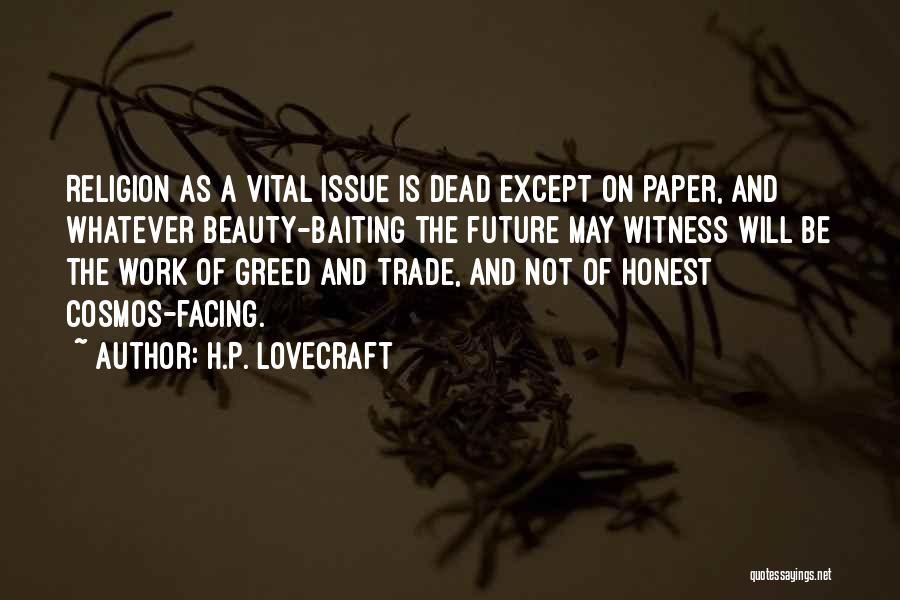 Facing The Future Quotes By H.P. Lovecraft