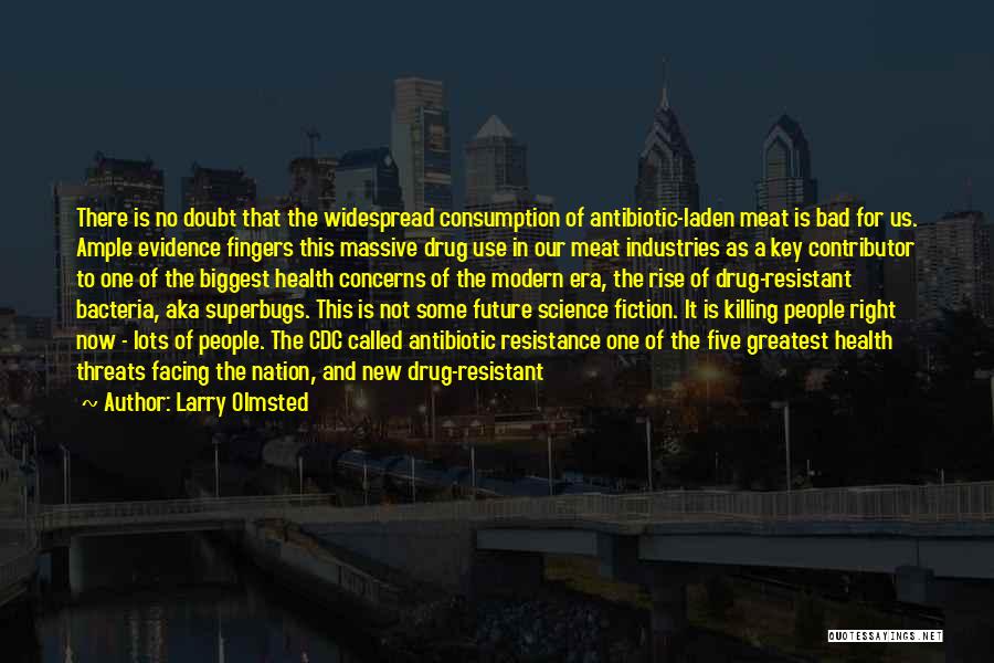 Facing The Future Quotes By Larry Olmsted