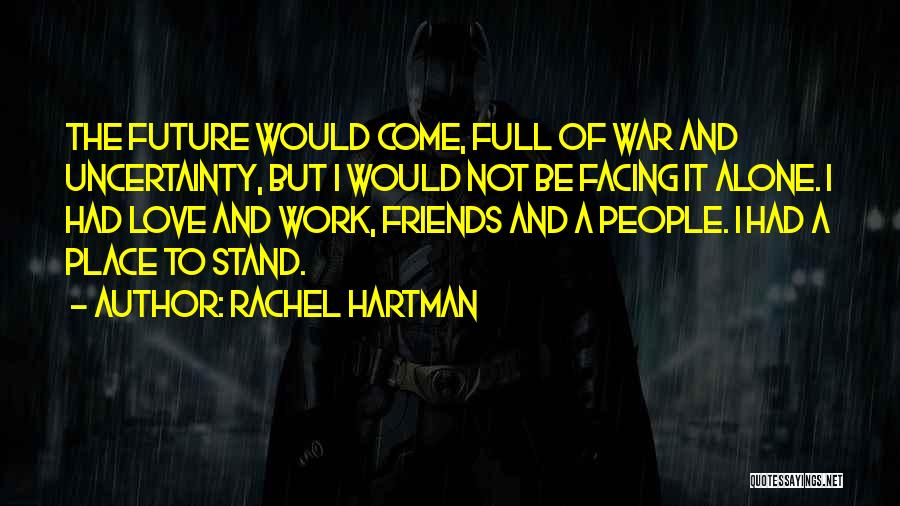 Facing The Future Quotes By Rachel Hartman