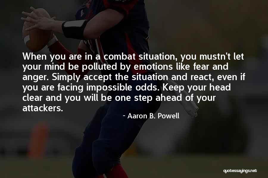 Facing The Odds Quotes By Aaron B. Powell Facing The Odds Quotes By Aaron B. Powell