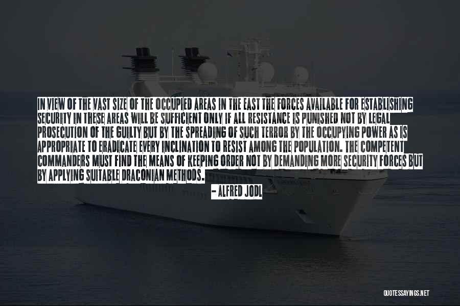 Facing The Odds Quotes By Alfred Jodl Facing The Odds Quotes By Alfred Jodl