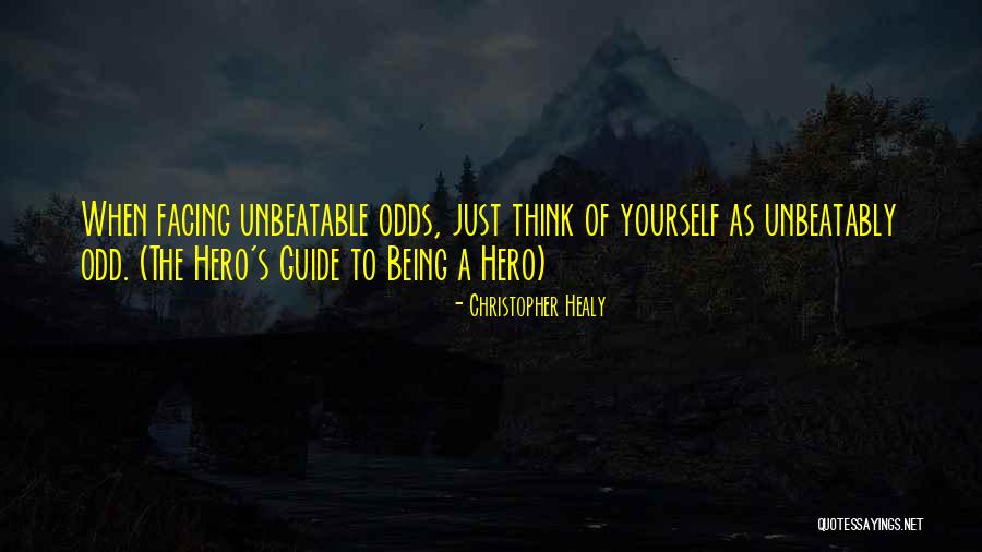 Facing The Odds Quotes By Christopher Healy Facing The Odds Quotes By Christopher Healy