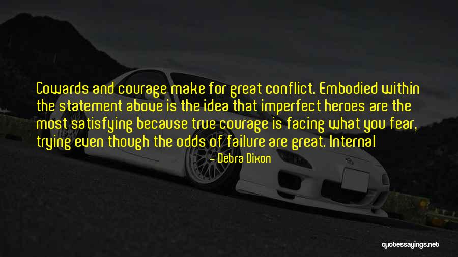 Facing The Odds Quotes By Debra Dixon Facing The Odds Quotes By Debra Dixon