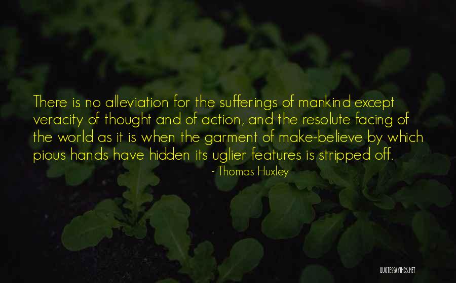 Facing The World Quotes By Thomas Huxley Facing The World Quotes By Thomas Huxley