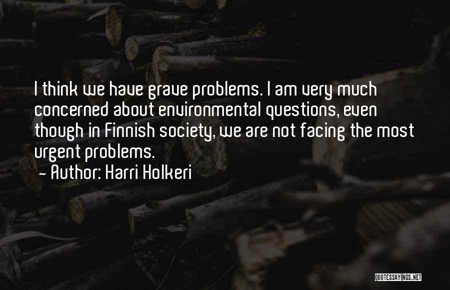 Facing Your Problems Quotes By Harri Holkeri