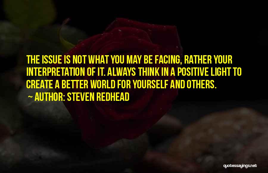 Facing Yourself Quotes By Steven Redhead