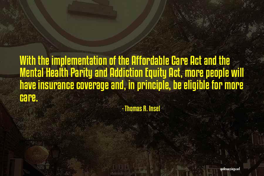 Fackelmayer Model Quotes By Thomas R. Insel Fackelmayer Model Quotes By Thomas R. Insel