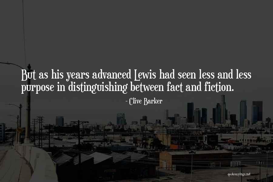 Fact And Fiction Quotes By Clive Barker Fact And Fiction Quotes By Clive Barker