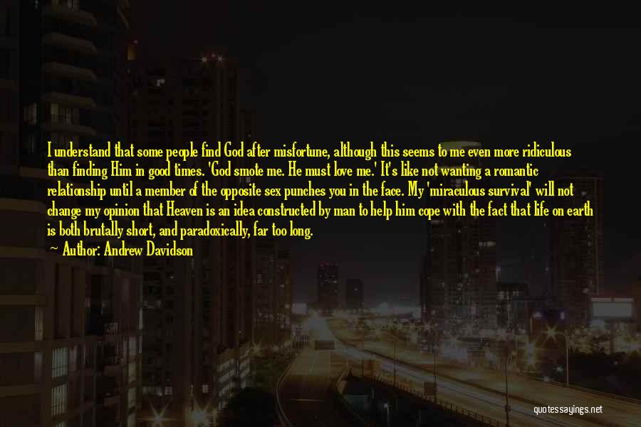 Fact And Opinion Quotes By Andrew Davidson