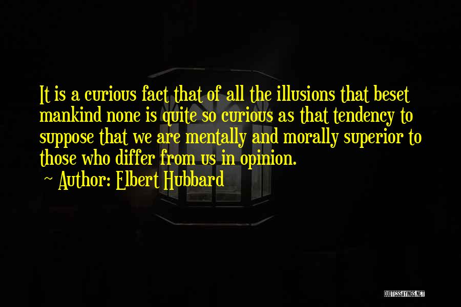 Fact And Opinion Quotes By Elbert Hubbard