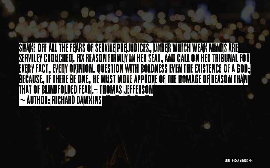 Fact And Opinion Quotes By Richard Dawkins