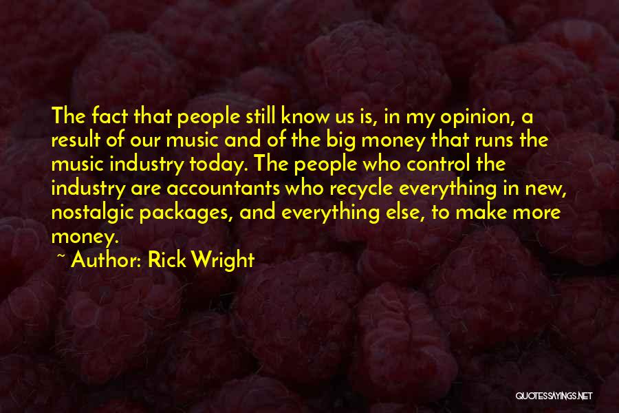 Fact And Opinion Quotes By Rick Wright