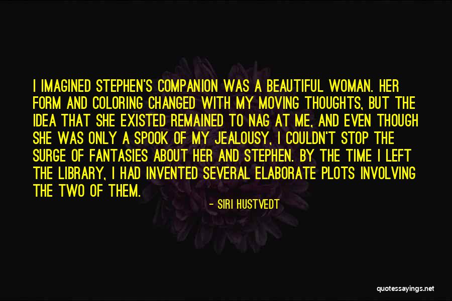 Fact Core Portal Quotes By Siri Hustvedt Fact Core Portal Quotes By Siri Hustvedt