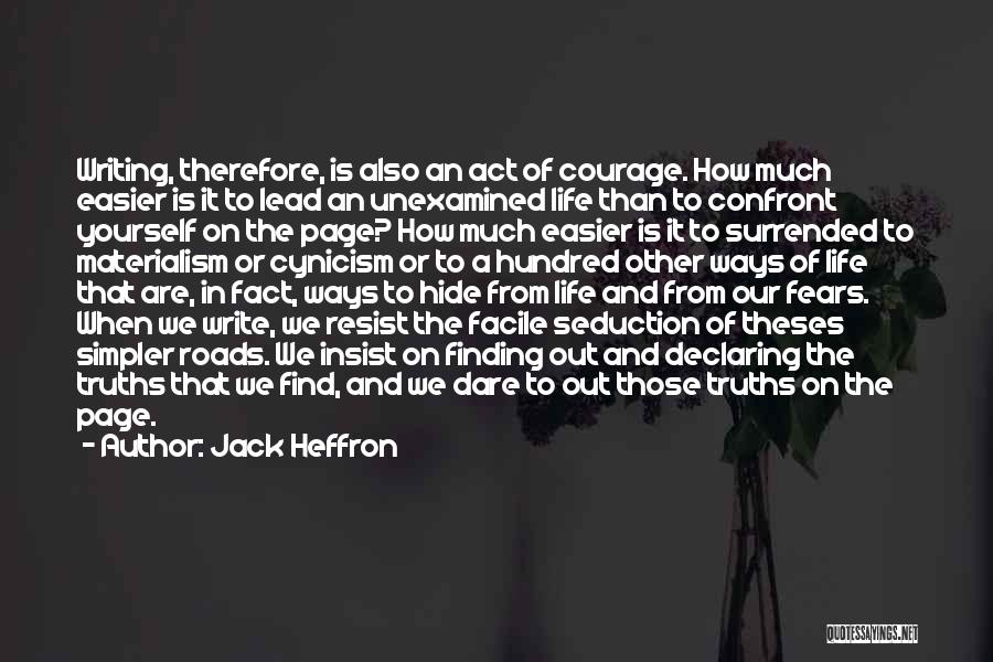 Fact In Life Quotes By Jack Heffron