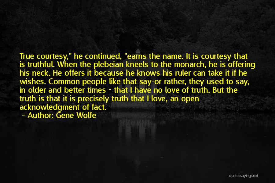 Fact In Love Quotes By Gene Wolfe
