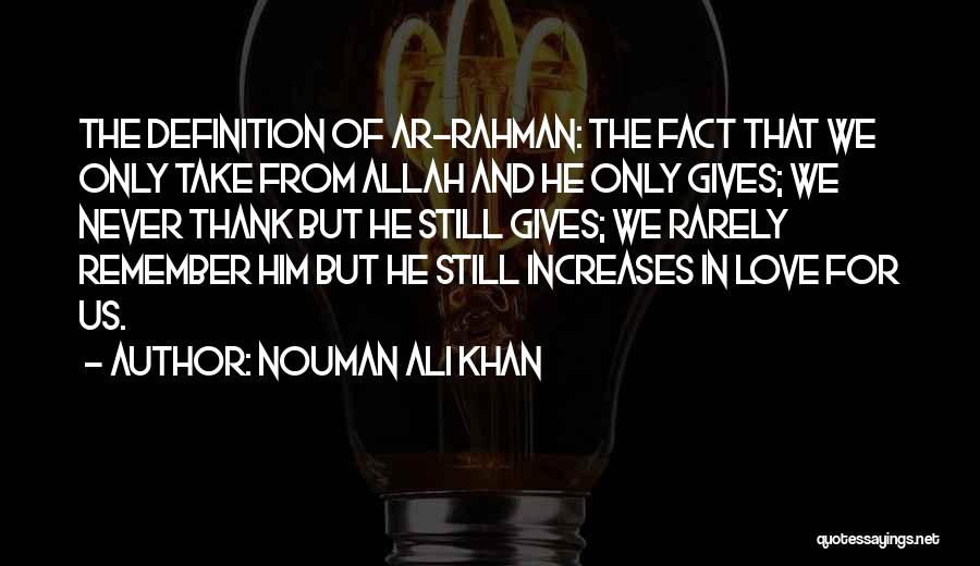 Fact In Love Quotes By Nouman Ali Khan